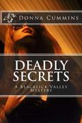 Deadly Secrets (A Blacklick Valley Mystery #4) by Donna Cummins