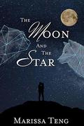 The Moon and The Star by Marissa Teng