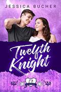Twelfth Knight  (Shelfbrooke Academy) by Jessica Bucher