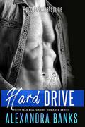 Hard Drive: A Friends to Lovers / Military / Steamy Short Romance (Fairy Tale Billionaire Romance #4) by Alexandra Banks