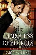 The Marquess of Secrets (The Hornsby Brothers #3) by Karyn Gerrard