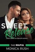 Sweet Release (The Mafia #4) by Monica Rush