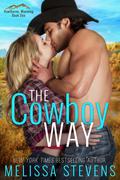 The Cowboy Way (Hawthorne Wyoming #1) by Melissa Stevens