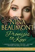 Promises to Keep (Fearless Women Historical Romance #2) by Nina Beaumont