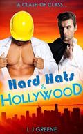 Hard Hats and Hollywood by L.J. Greene