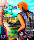 Tie Dye and Flannel (Chase and Rowan #0.5) by Rhavensfyre