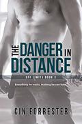 The Danger in Distance (Off Limits #3) by Cin Forrester