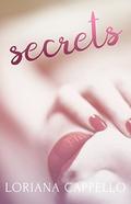 Secrets (Where She Is #2) by Loriana Cappello