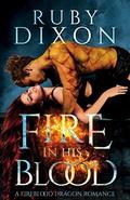Fire In His Blood by Ruby Dixon