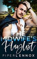 The Midwife's Playlist (Now Entering Hillford #1) by Piper Lennox