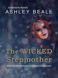 The Wicked Stepmother by Ashley Beale