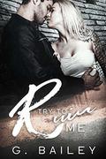 Try To Ruin Me by G. Bailey