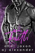 Faith by Pop Kitty, Andi Jaxon, A.J. Alexander