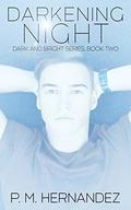 Darkening Night (Dark and Bright #2) by Tia Silverthorne Bach