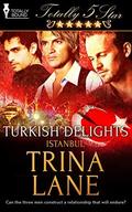 Turkish Delights (Totally Five Star) by Trina Lane