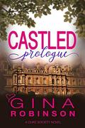 Castled Prologue (Duke Society #1.5) by Gina Robinson