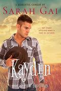 Kayden: A Romantic Comedy/ Cowboy Romance (The Nelson Brothers #2) by Sarah Gai