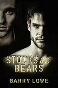 Stocks and Bears: Gay Gangbang Erotica by Barry Lowe