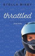 Throttled: A Rylie Cooper Mystery: Book Three by Stella Bixby