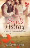 Souls Astray (Kees & Colliers #0.5) by Kellyn Roth
