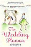 The Wedding Planner: A heartwarming feel good romance perfect for spring! (Whispers Wood #3) by Eve Devon