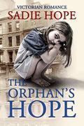 The Orphan's Hope by Sadie Hope