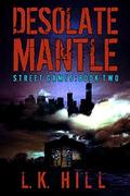 Desolate Mantle (Street Games #2) by L.K. Hill
