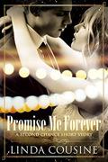 Promise Me Forever: A Second Chance Short Story by Linda Cousine