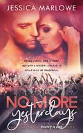 No More Yesterdays (Rocked in Love book #2) by Jessica Marlowe