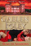 Duke of Shadows (Moonlight Square #4) by Gaelen Foley