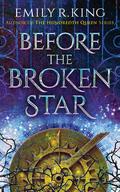Before the Broken Star (The Evermore Chronicles #1) by Emily R. King