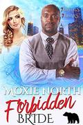 Forbidden Bride: 7 Brides for 7 Bears by Moxie North