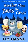 Another One Bites the Crust (Oxford Tearoom Mysteries #7) by H.Y. Hanna