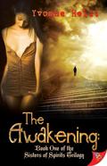 The Awakening by Yvonne Heidt