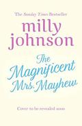 The Magnificent Mrs Mayhew by Milly Johnson