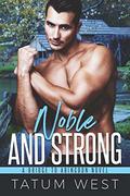 Noble and Strong (Bridge to Abingdon #5) by Tatum West