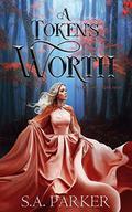 A Token's Worth (Spawn of Darkness #1) by S.A. Parker