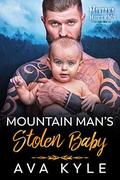 Mountain Man's Stolen Baby (Montana Mountain Men #3) by Ava Kyle
