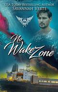 No Wake Zone (Making Waves #4) by Savannah Verte