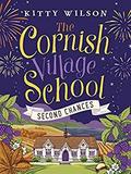Second Chances (Cornish Village School #2) by Kitty Wilson