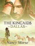 THE KINCAIDS - DALLAS by Nancy Morse