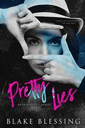 Pretty Lies by Blake Blessing, Jay Aheer
