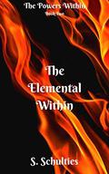 The Elemental Within (The Powers Within #2) by S. Schulties