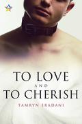 To Love and to Cherish (Enchanting Encounters #3) by Tamryn Eradani