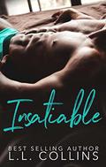 Insatiable: The Kingsley Brothers Duet, Book 2 by L.L. Collins