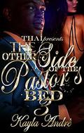 The Other Side Of The Pastor's Bed 3 by Kayla Andre