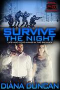 Survive the Night (24 Hours - Final Countdown #1) by Diana Duncan