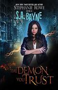 The Demon You Trust (Magical Elite #1) by S.A. Bayne