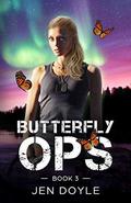 Butterfly Ops: Book 3 (Butterfly Ops Trilogy #3) by Jen Doyle