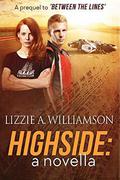 Highside: a novella by Lizzie A. Williamson